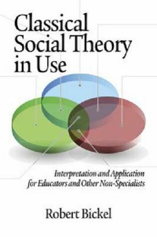 Cover of Classical Social Theory in Use