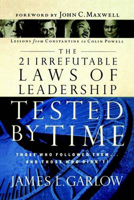 Book cover for The 21 Irrefutable Laws of Leadership Tested by Time