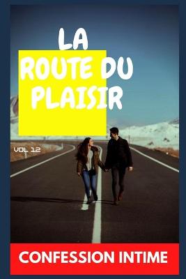 Book cover for La route du plaisir (vol 12)