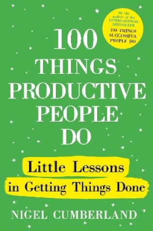 Cover of 100 Things Productive People Do