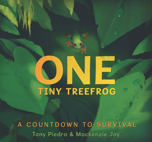 Book cover for One Tiny Treefrog: A Countdown to Survival