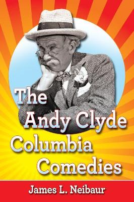 Book cover for The Andy Clyde Columbia Comedies