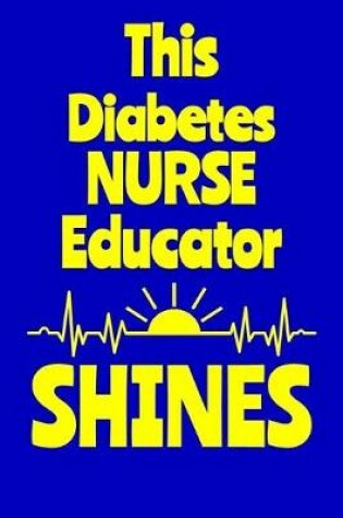 Cover of This Diabetes Nurse Educator Shines