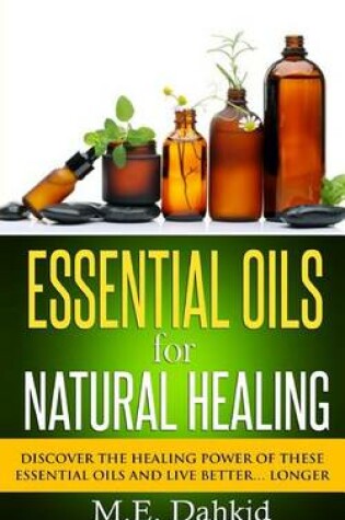 Cover of Essential Oils for Natural Healing