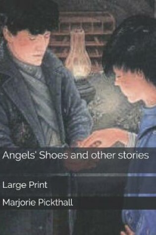 Cover of Angels' Shoes and other stories