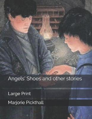 Book cover for Angels' Shoes and other stories