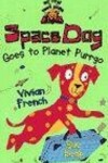 Book cover for Space Dog Goes To Planet Purrgo