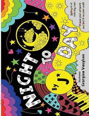 Book cover for NIGHT TO DAY colouring book