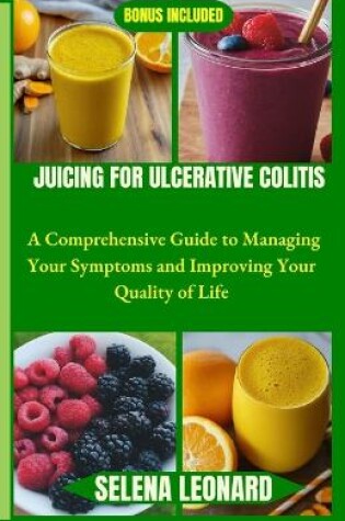 Cover of Juicing for Ulcerative Colitis