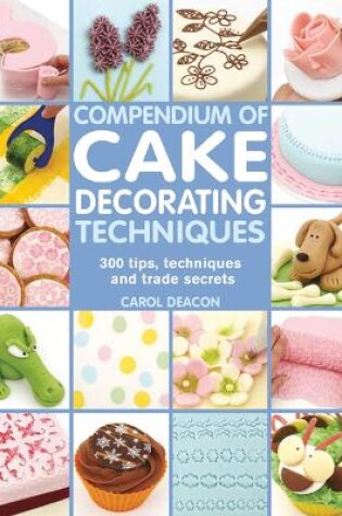 Cover of Compendium of Cake Decorating Techniques