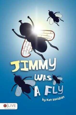 Cover of Jimmy Was a Fly