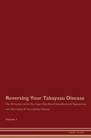 Cover of Reversing Your Takayasu Disease