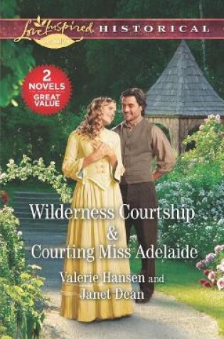 Cover of Wilderness Courtship & Courting Miss Adelaide