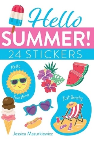 Cover of Hello Summer! 24 Stickers