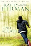 Book cover for Only by Death