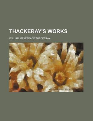 Book cover for Thackeray's Works (Volume 22)