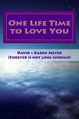 Book cover for One Life Time To Love You