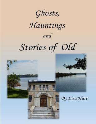 Book cover for Ghosts, Hauntings and Stories of Old