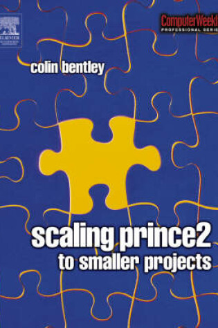 Cover of Prince 2: How to Use Prince 2 on Smaller Projects