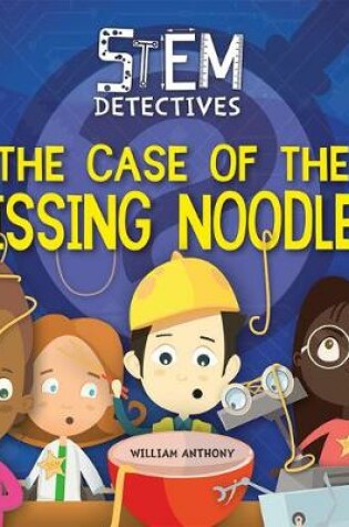 Cover of The Case of the Missing Noodles