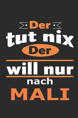 Book cover for Der tut nix Der will nur nach Mali