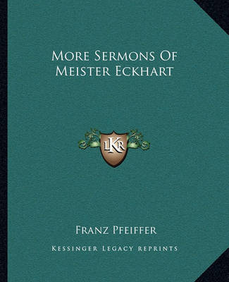 Book cover for More Sermons of Meister Eckhart