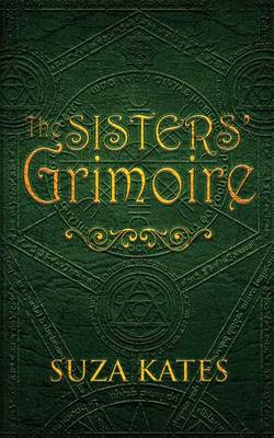 Book cover for The Sisters' Grimoire