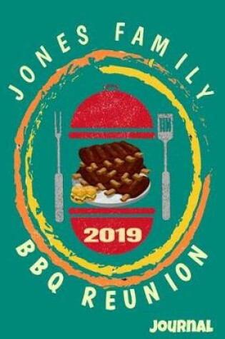 Cover of Jones Family 2019 BBQ Reunion Journal