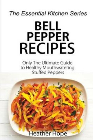 Cover of Bell Pepper Recipes