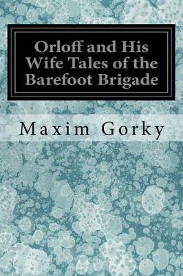 Book cover for Orloff and His Wife Tales of the Barefoot Brigade