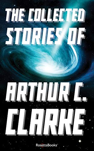 Book cover for The Collected Stories of Arthur C. Clarke