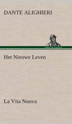 Book cover for Het Nieuwe Leven (La Vita Nuova)