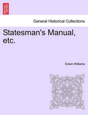 Book cover for Statesman's Manual, Etc.