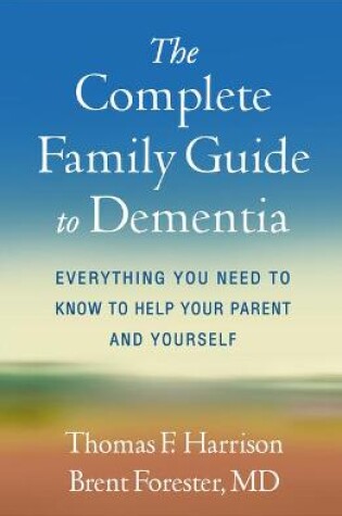 Cover of The Complete Family Guide to Dementia