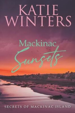 Cover of Mackinac Sunsets