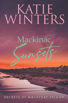 Cover of Mackinac Sunsets