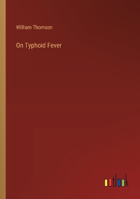 Book cover for On Typhoid Fever