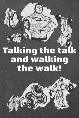 Book cover for Talking the talk and walking the walk!