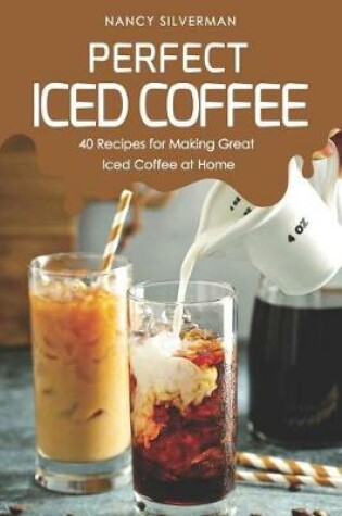 Cover of Perfect Iced Coffee