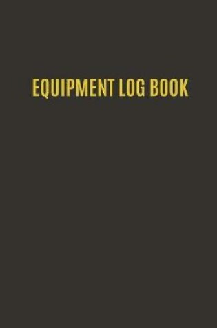 Cover of Equipment Log Book