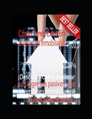 Book cover for Cómo tener éxito en inversiones inmobiliarias