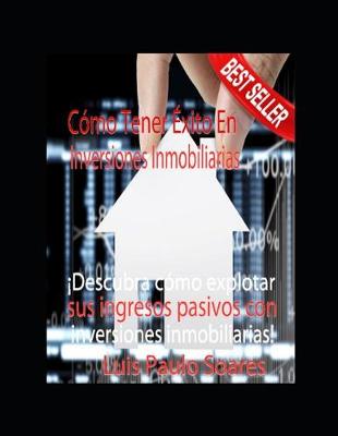 Cover of Cómo tener éxito en inversiones inmobiliarias