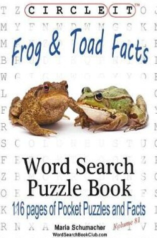 Cover of Circle It, Frog and Toad Facts, Word Search, Puzzle Book