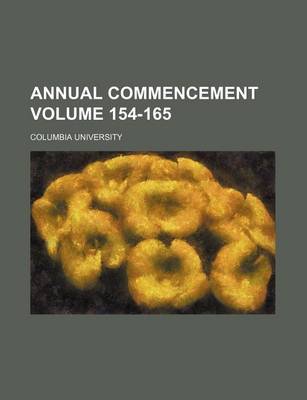 Book cover for Annual Commencement Volume 154-165