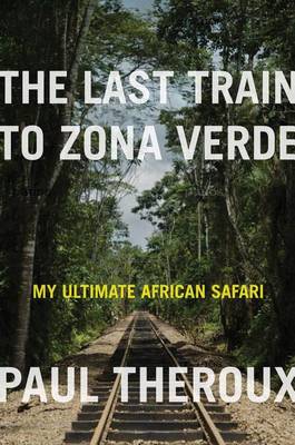 Book cover for The Last Train to Zona Verde