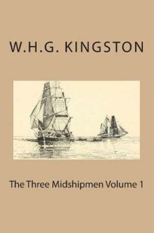 Cover of The Three Midshipmen Volume 1