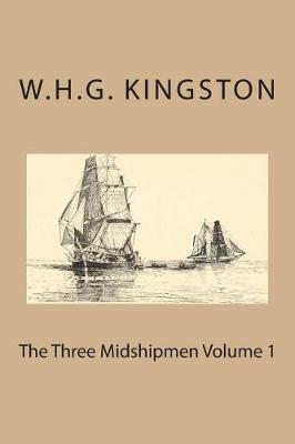 Book cover for The Three Midshipmen Volume 1