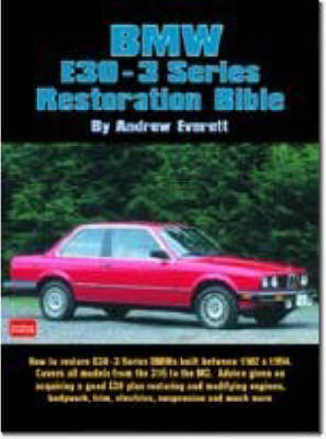 Book cover for BMW E30-3 Series Restoration Bible