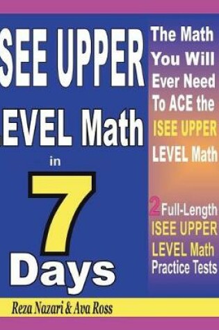 Cover of ISEE Upper Level Math in 7 Days