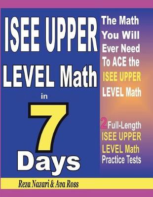 Book cover for ISEE Upper Level Math in 7 Days